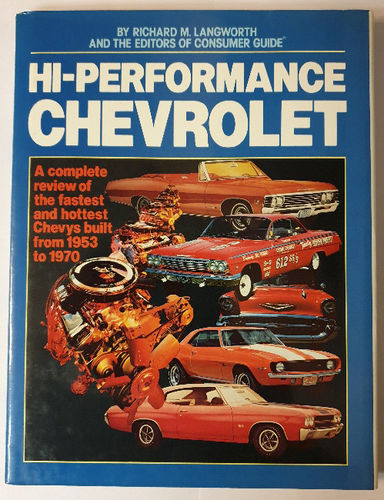 Hi-Performance Chevrolet from 1953-1970 By R.M.Langworth 96 Seiten schwarz/weiß/farbig