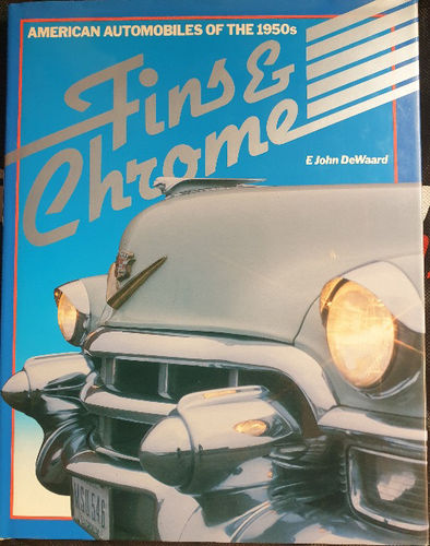 Fins & Chrome Amerian Automobiles of The 50's 159 Seiten schwarz/weiss bebilder